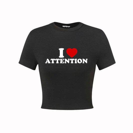 I Love Attention Crop Top