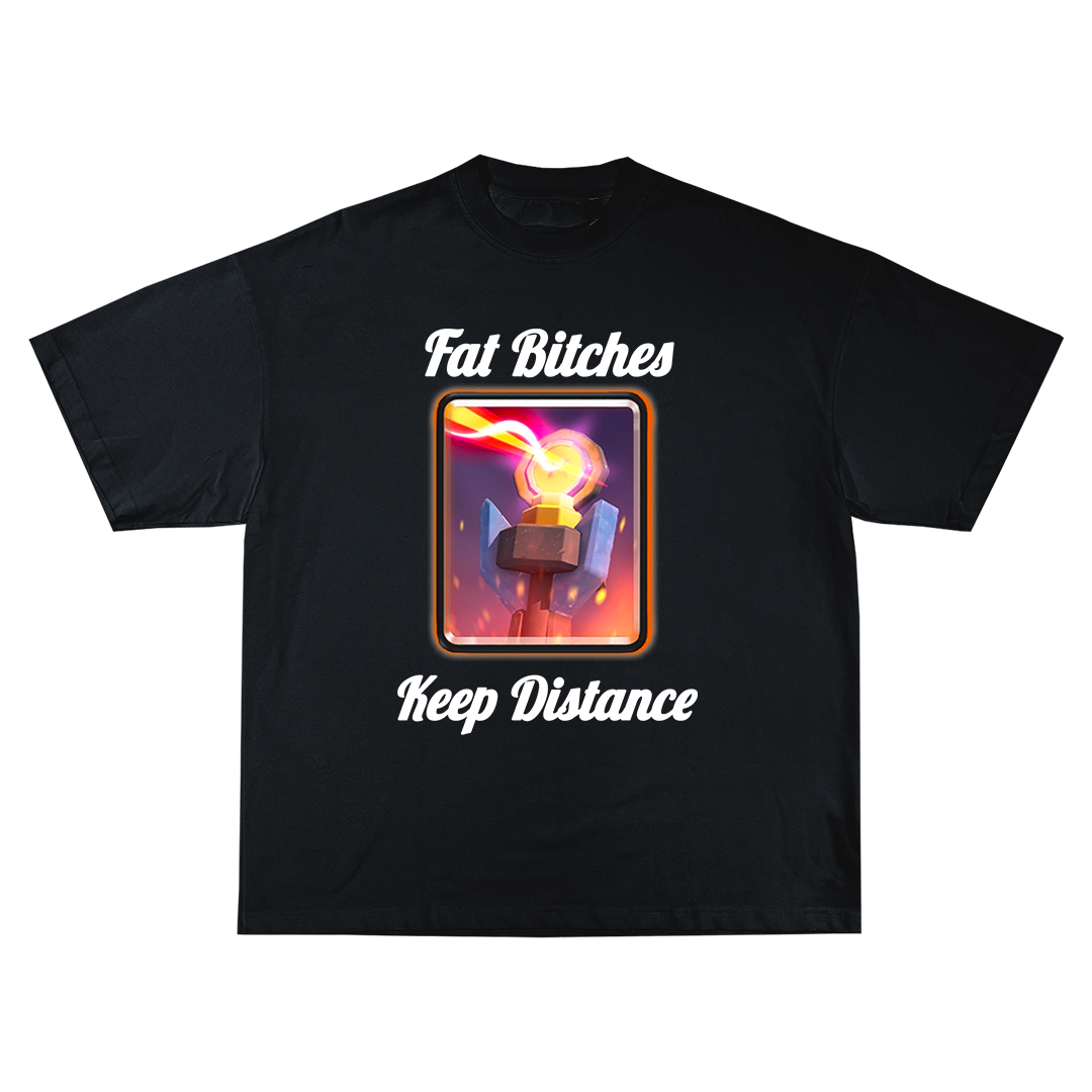 Fat B*tches Keep Distance Oversize Тениска!