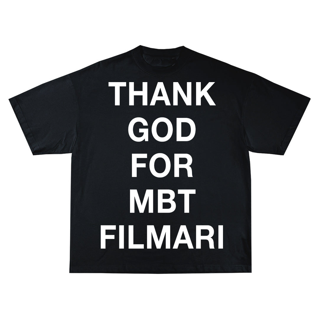 THANK GOD FOR MBT FILMARI Oversize Тениска!