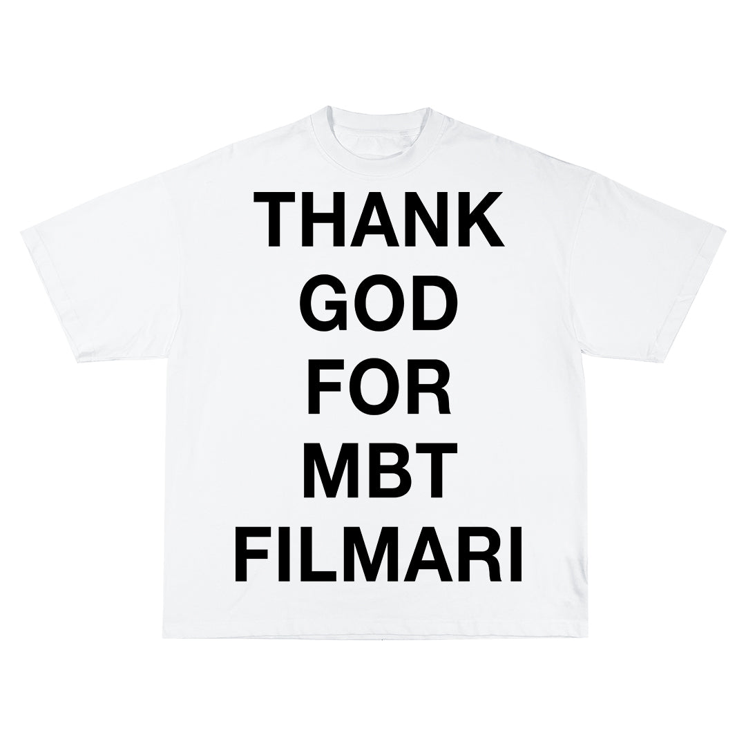 THANK GOD FOR MBT FILMARI Oversize Тениска!
