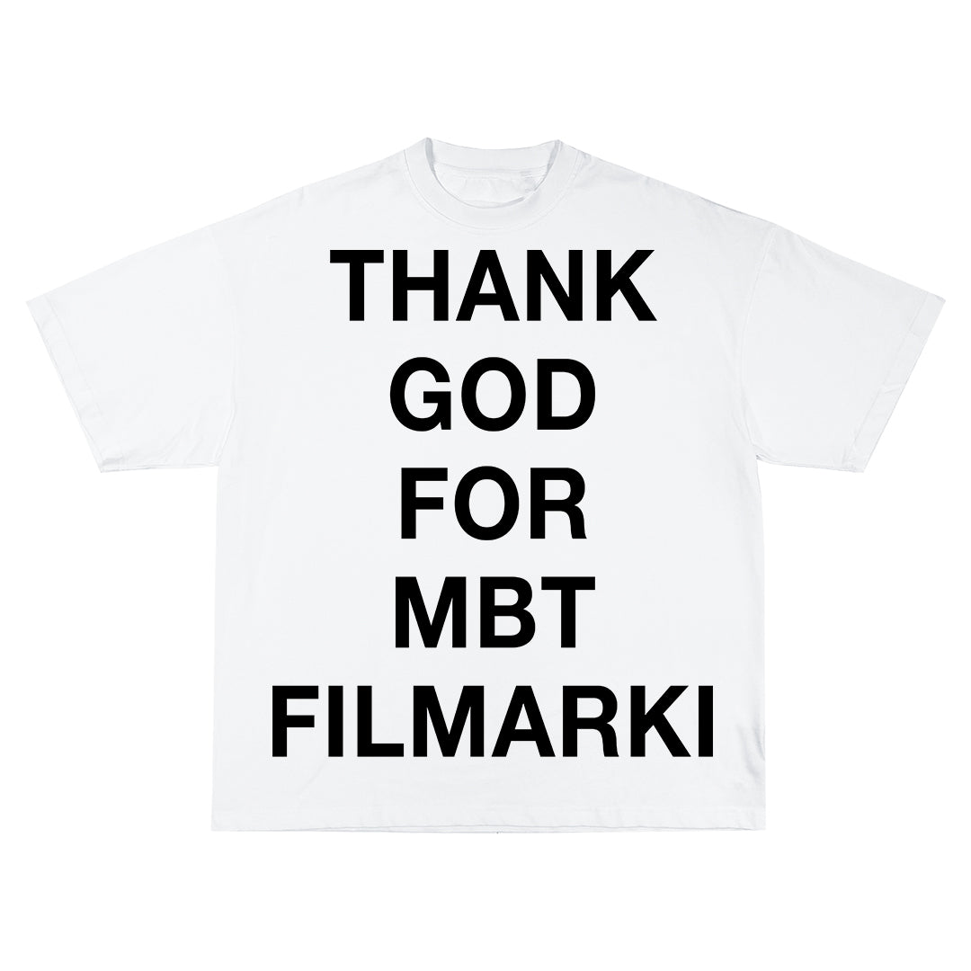 THANK GOD FOR MBT FILMARKI Oversize Тениска!