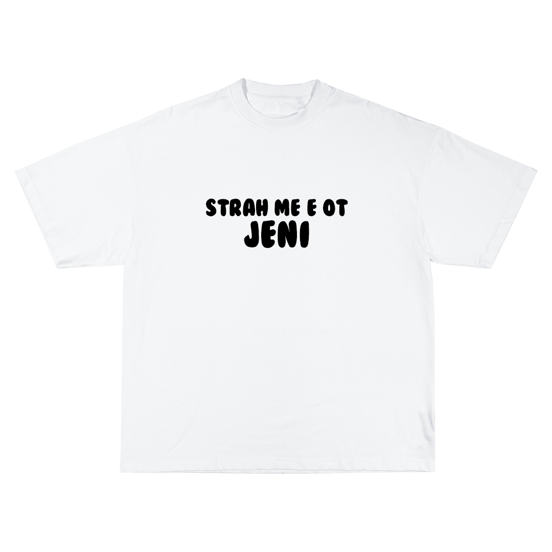 Strah me e ot jeni Oversize Тениска!